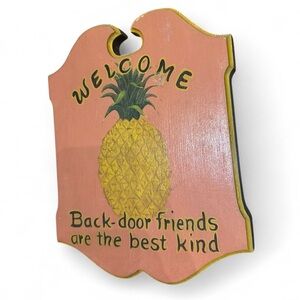 VTG Handmade pineapple Welcome “Back door friends are the best kind” wall Sign